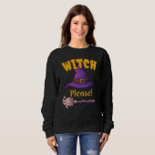 Sweatshirt Sorcière, S'Il Vous Plaît ! (Devant entier)