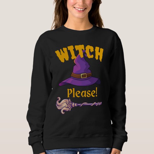 Sweatshirt Sorcière, S'Il Vous Plaît ! (Devant)