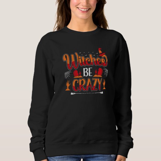 Sweatshirt Sorcières être fou Halloween (Devant)