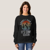 Sweatshirt Sorry i cant its Comp Season Dancing Love Dance (Devant entier)