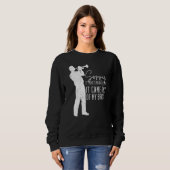 Sweatshirt Sorry I Tooted You It Came Out Of My Brass Funny T (Devant entier)