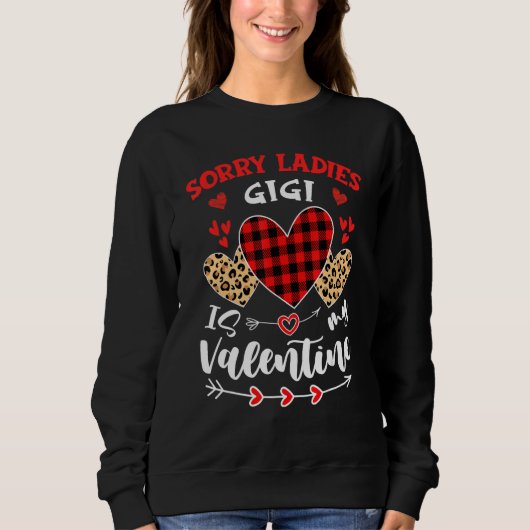 Sweatshirt Sorry Ladies Gigi Is My Valentine Hearts Leopard B (Devant)