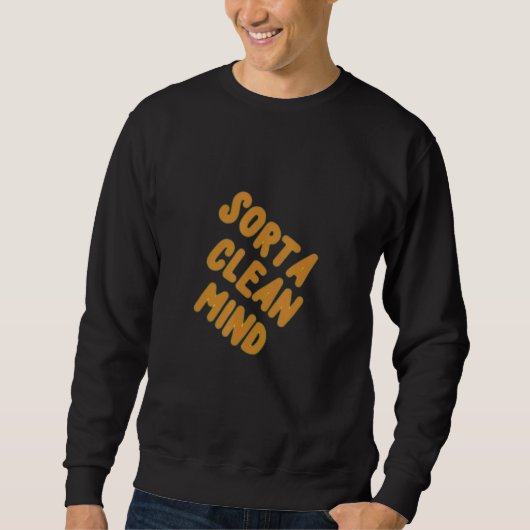 Sweatshirt SORTA CLEAN MIND Pensez à des façons d'expliquer v (Devant)