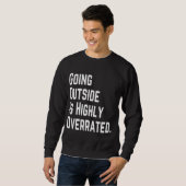 SWEATSHIRT SORTIR DEHORS EST TRÈS SURÉVALUÉ (Devant entier)
