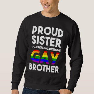 Sweatshirt Sortir Fier Soeur Gay pride Stuff Fier Ally
