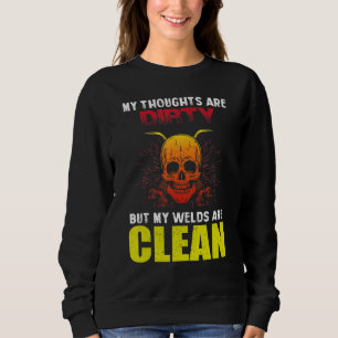 Sweatshirt Soudure Dit Que Mes Souches Sont Propres