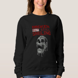 Sweatshirt Sourire confus Je suis brisé Maladie invisible Je