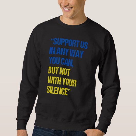 Sweatshirt Soutenez-Nous De Quelque Manière Que Ce Soit, Mais (Devant)