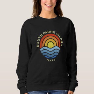 Sweatshirt South Padre Island Texas South Padre Island Beach