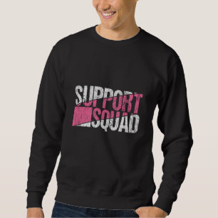 Sweatshirt Soutien Famille de sensibilisation au cancer du se
