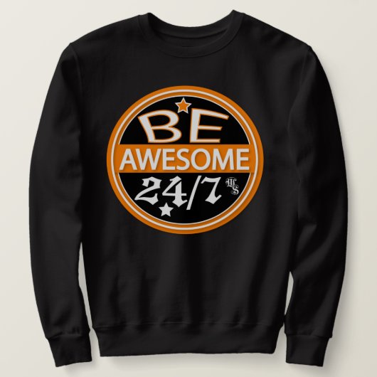 Sweatshirt Soyez génial 24h/24, 7j/7 (Hommes) (Design devant)