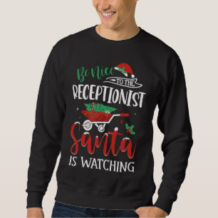 Sweatshirt Soyez Gentil Avec La Réceptionniste Que Père Noël