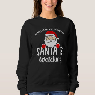 Sweatshirt Soyez Gentil Avec Le Vice Principal Père Noël Reço