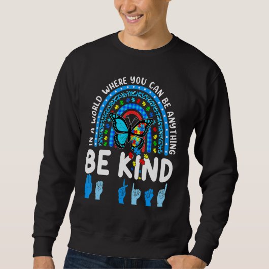 Sweatshirt Soyez gentil Rainbow Kindness Blue Sensibilisation (Devant)