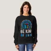 Sweatshirt Soyez gentil Rainbow Kindness Blue Sensibilisation (Devant entier)