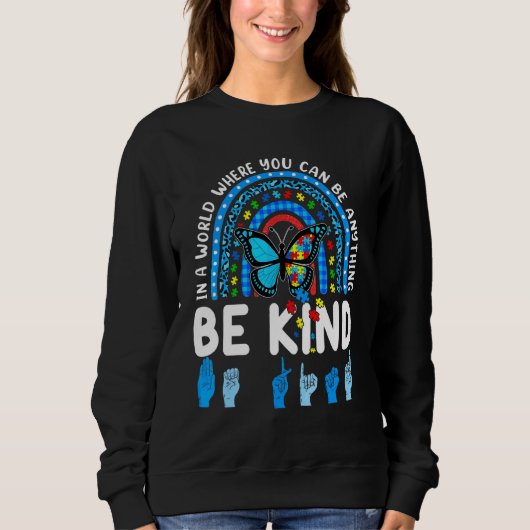Sweatshirt Soyez gentil Rainbow Kindness Blue Sensibilisation (Devant)
