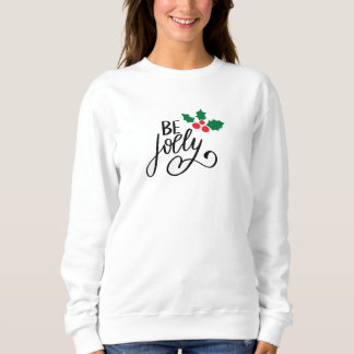 Sweatshirt Soyez joyeux
