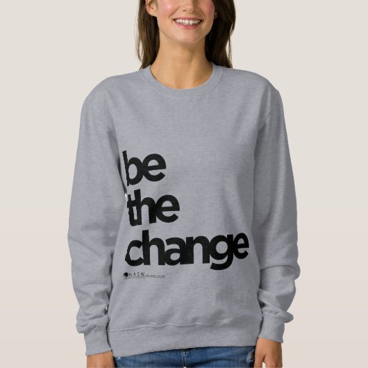 Sweatshirt Soyez le changement (Devant)