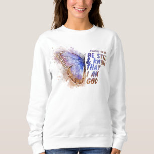 Sweatshirt Soyez Toujours Et Sachez Que Je Suis Dieu : Papill