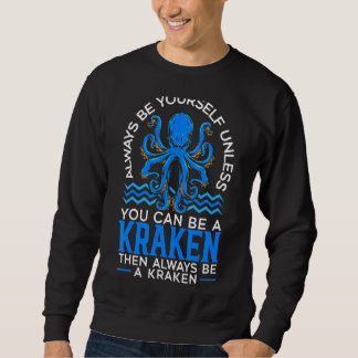 Sweatshirt Soyez Toujours Kraken Octopus Monster De Mer Pour