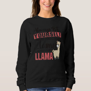 Sweatshirt Soyez Toujours Vous-Même À Moins Que Vous Ne Puiss