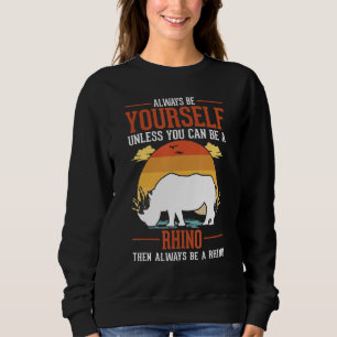 Sweatshirt Soyez Toujours Vous-Même À Moins Que Vous Ne Puiss