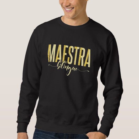 Sweatshirt Spanish Teacher Maestras Maestra Bilingue (Devant)