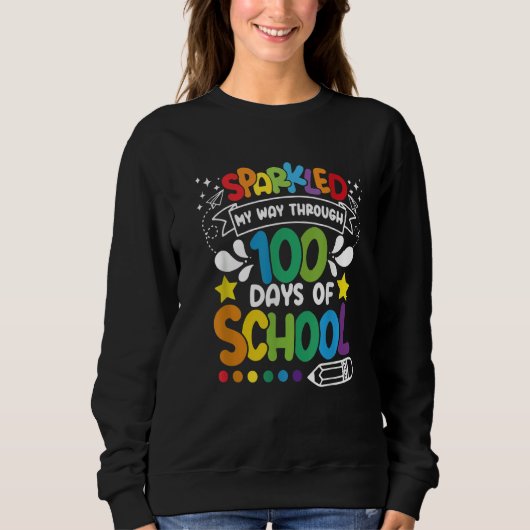 Sweatshirt Sparkled My Way Through 100 Days Of School Back To (Devant)