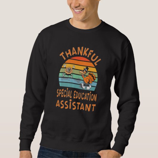 Sweatshirt Special Education Assistant Job Thanksgiving (Devant)