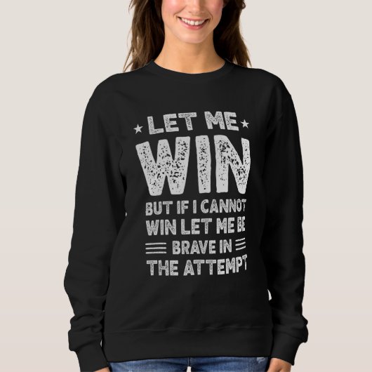Sweatshirt Special Olympics Let Me Win (Devant)