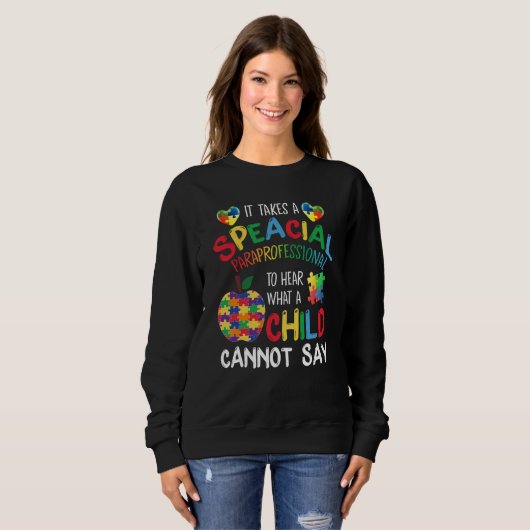 Sweatshirt Special Paraprofessional Autism Awareness (Devant entier)