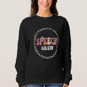 Sweatshirt Speech Language Pathologist Therapy Groovy Speech (Devant)