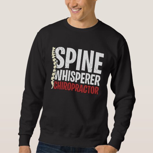 Sweatshirt Spine Whisperer Chiropractor Physical Therapist Ch (Devant)