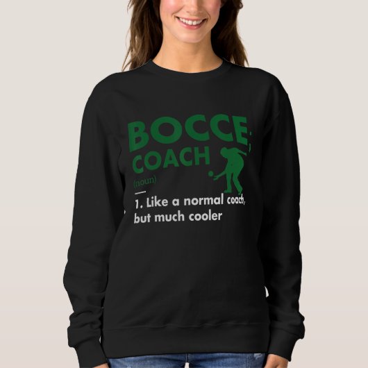 Sweatshirt Sport Coach Definition Bocce (Devant)
