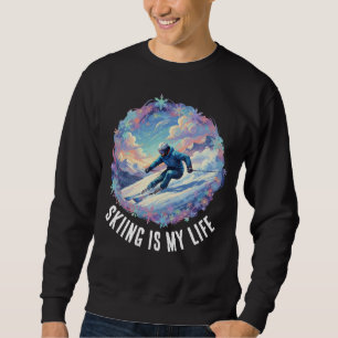 Sweatshirt Sport de ski d'hiver - Le ski est ma vie