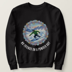 Sweatshirt Sport de ski d'hiver - Pas d'amis par jour de poud