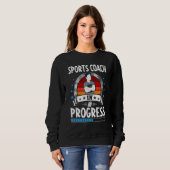 Sweatshirt Sports Coach In Progress Trainee Student (Devant entier)