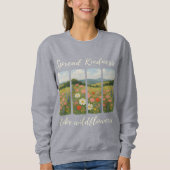 Sweatshirt Spread kindness like wildflowers.  (Devant)