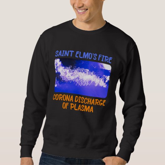 Sweatshirt St Elmo's Fire Corona Discharge Plasma (Devant)
