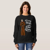 Sweatshirt St Padre Pio Priez L'Espoir Et Ne Vous Inquiétez P (Devant entier)