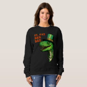 Sweatshirt St Pat-Rex Day Happy St Patricks Day T-Rex Leprech (Devant entier)