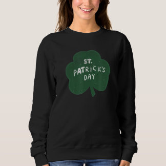 Sweatshirt St Patrick S Day Cool Irlandais Lucky Cloverleaf S