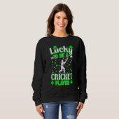Sweatshirt St Patrick's Day Lucky To Be A Cricket Pla (Devant entier)