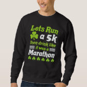 Sweatshirt st patricks day running let's run 5k st patricks d (Devant)