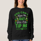 Sweatshirt St Patricks Day Waitress Bartender Waiter Tips (Devant)