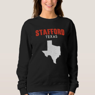 Sweatshirt Stafford Texas USA State America Travel Texas