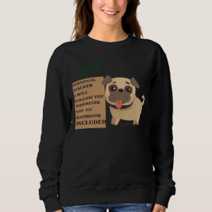Sweatshirt Stalker Personnel Je Vous Suis Où Que Vous alliez