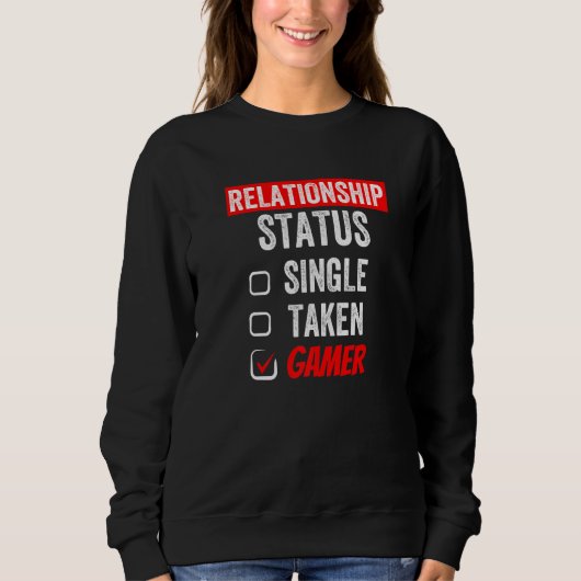 Sweatshirt Statut de la relation Gamer Jeu vidéo de jeu Venti (Devant)