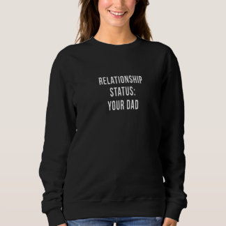 Sweatshirt Statut de relation de père de votre père sur la da