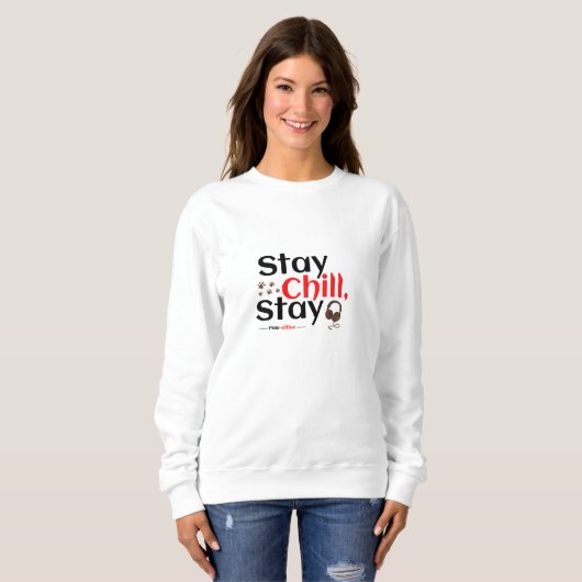 Sweatshirt Stay Chill. Stay Pawsitive. (Devant entier)